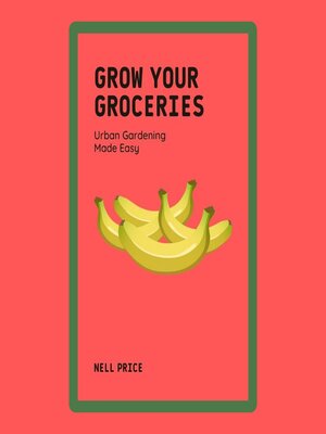 cover image of Grow Your Groceries